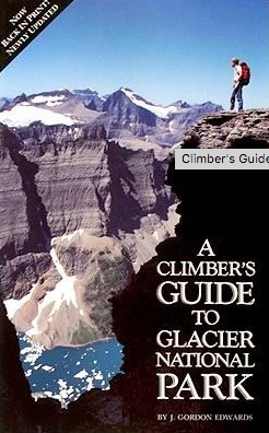 image: Climber's Guide to Glacier National Park by J. Gordon Edwards